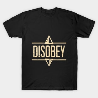 Disobey T-Shirt